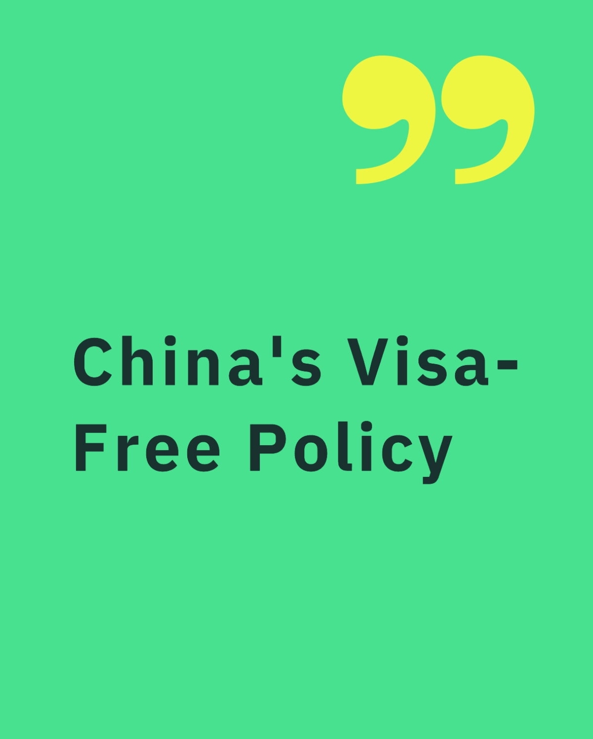  China’s Visa-Free Policy